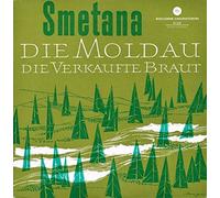 Smetana, Friedrich - Die Moldau / Die Verkaufte Braut