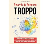 Smetti di pensare troppo