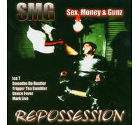 SMG (Sex Money & Gunz) - Repossession