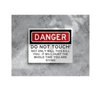 SMGLRUEAT Sarcastic Do Not Touch Sign Metal Wall-Art Humorous Warning with Vintage Danger Look Funny Decor for Man Cave Garage Workshop 8 X 12 in