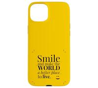 Smile and Make The World a Better Place to Live. Carcasa para iPhone 15 Plus