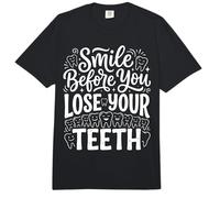 Smile Before You Lose Your Teeth Chistes de Dentistas ||- Comfort Colors Adult Heavyweight T-Shirt