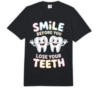 Smile Before You Lose Your Teeth Chistes de Dentistas - Comfort Colors Adult Heavyweight T-Shirt