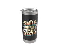 Smile Before You Lose Your Teeth Chistes de dentistas |- Vaso térmico de acero inoxidable de doble pared
