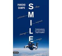 SMILE: El método antiestrés para superar el miedo y lograr el equilibrio (Imago Mundi)