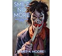 Smile No More: 6 (The Chronicles of Jonathan Crowley)