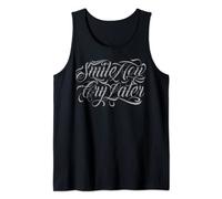 Smile Now Cry later Tattoo chicano Lettering para mujeres y hombres Camiseta sin Mangas