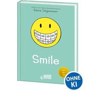 Smile (Smile-Reihe, Band 1): Lass dir von diesem New York Times-Comicbuch-Bestseller ein Lächeln ins Gesicht zaubern