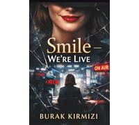 Smile - We’re Live (Confessions They Never Told)