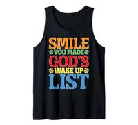Smile You Made God'S Wake Up List Positividad de fe Camiseta sin Mangas