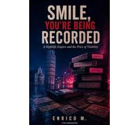 SMILE, YOU'RE BEING RECORDED: A Nightlife Empire and the Price of Visibility