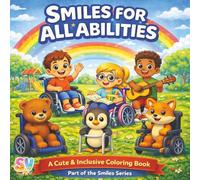 Smiles for All Abilities: A coloring book that celebrates everyone (The Smiles Series)