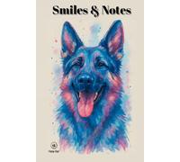 Smiles & Notes: Hardcover Journal for Pet Owners, Puppies & Dog Breed Fans, German Shepherd