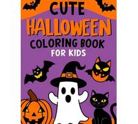 Smiles, Spells & Scribbles - Halloween for Kids: Cute , Simpe Halloween Pictures. Part 2 (Smiles, Spells & Scribbles - Coloring Book)