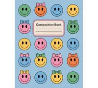 Smiley Faces Aesthetic Preppy Composition Notebook: 120 Pages Composition Book, with Softwatercolors Cover Design, ideal for Drawing, School Notes, ... with Softwatercolors Cover Design, ideal
