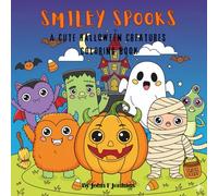 Smiley Spooks: A Cute Halloween Creatures Coloring Book