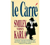 Smiley Versus Karla: Tinker Tailor Soldier Spy, The Honourable Schoolboy, Smiley's People (Coronet Books)