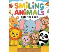 Smiling Animals: Coloring book for Toddlers