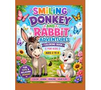 SMILING DONKEY AND RABBIT ADVENTURES COLORING BOOK FOR KIDS AGES 2 TO 8