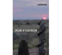 Smiling in Slow Motion: Journals, 1991-1994 (The Journals of Derek Jarman, 2)
