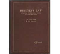 Smith and Robertson's Business Law: Uniform Commercial Code