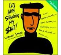 Smith/Cowell/Jordan - Cats Are Stealing My ----