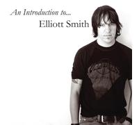 Smith Elliott - An Introduction To Elliott Smith
