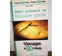 Smith Jane - Saper Prendere La Decisione Giusta