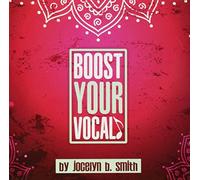 Smith, Jocelyn B. - Boost Your Vocalz
