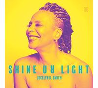Smith,Jocelyn B. - Shine Ur Light (Black Vinyl) [Vinilo]