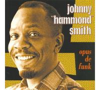 Smith,Johnny "Hammond" - Opus de Funk