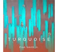 Smith Jr., Fran - Turquoise LP [Vinyl] [Vinilo]