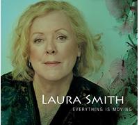 Smith, Laura - Everything Is Moving
