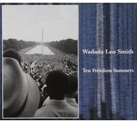 Smith, Leo -Wadada- - Ten Freedom Summers