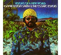 SMITH,LONNIE LISTON & THE COSMIC ECHOES - Visions Of A New World (Limited Edition)