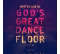 Smith, Martin - God's Great Dance Floor..