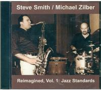 Smith/Michael Zilber Group - Reimagined 1: Jazz Standards