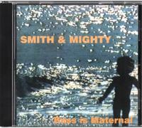 Smith & Mighty - Bass is Maternal [Import]