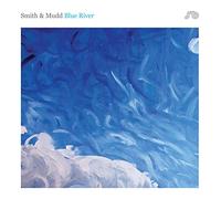 Smith & Mudd - Blue River