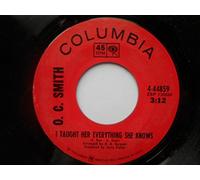 Smith, OC - Smith, OC I Taught Her Everything She Knows 7" Columbia 444859 EX 1970s US pressing