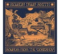 Smith, Reuben Vaun - Sounds From The Workshop [Vinilo]