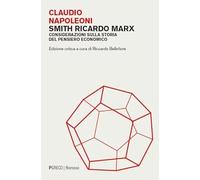 Smith Ricardo Marx. Considerazioni sulla storia del pensiero economico (Filorosso)