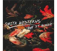 Smith Westerns Dye It Blonde (Vinyl) (Importación USA)