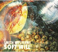 Smith Westerns – Soft Will – Sony Music