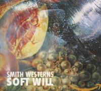 Smith Westerns - Soft Will [Import]