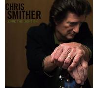 Smither,Chris - Leave The Light On