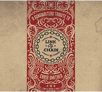 Smither,Chris - Link Of Chain: A Songwriters Tribute To Chris Smither