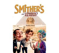 Smithers And The Pharaoh's Fig Biscuit: 6