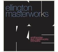 Smithsonian Jazz Masterworks Orchestra - Ellington Masterworks