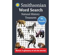 Smithsonian Word Search about Natural History: Word search puzzle book about Natural History (Gems, Mammals, Dinosaurs, Minerals and more) inspired in ... and Free Times (Word Search & Knowledge)